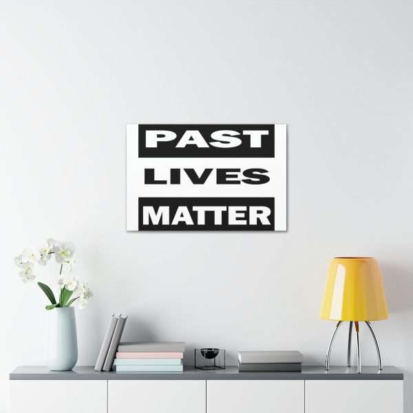 Funny Gallery Canvas Print Wrap - Past Lives Matter - Image 5