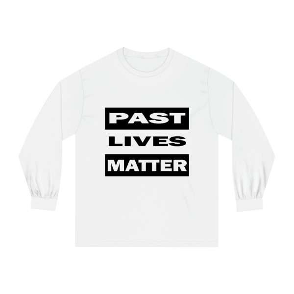 Funny Unisex Classic Long Sleeve T-Shirt - Past Lives Matter - Image 2