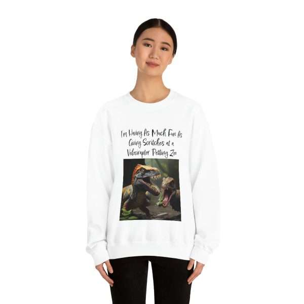 Funny Unisex Heavy Blend Crewneck Sweatshirt - I’m Having As Much Fun As Giving Scritches at a Velociraptor Petting Zoo - Image 4