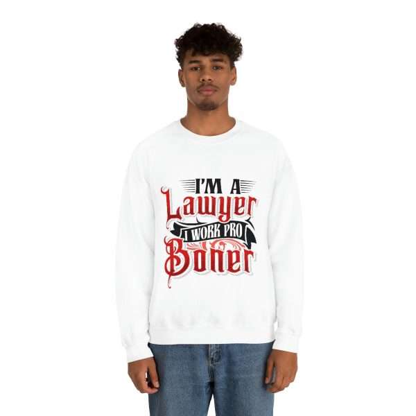 Funny Unisex Heavy Blend Crewneck Sweatshirt - I'm a Lawyer I Work Pro Boner - Image 5