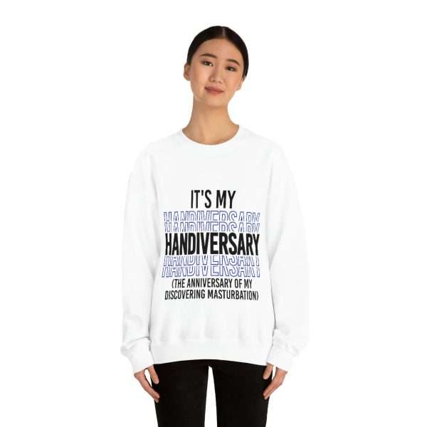 Funny Unisex Heavy Blend Crewneck Sweatshirt - It's My Handiversary (The Anniversary of My Discovering Masturbation) - Image 4