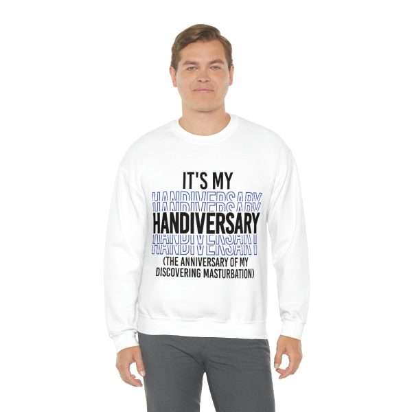 Funny Unisex Heavy Blend Crewneck Sweatshirt - It's My Handiversary (The Anniversary of My Discovering Masturbation) - Image 5