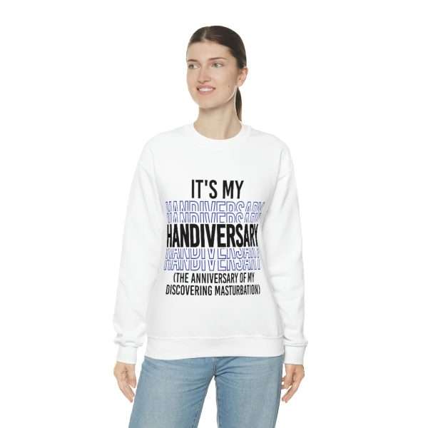 Funny Unisex Heavy Blend Crewneck Sweatshirt - It's My Handiversary (The Anniversary of My Discovering Masturbation) - Image 6