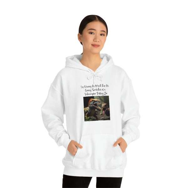 Funny Unisex Heavy Blend Hoodie Sweatshirt - I’m Having As Much Fun As Giving Scritches at a Velociraptor Petting Zoo