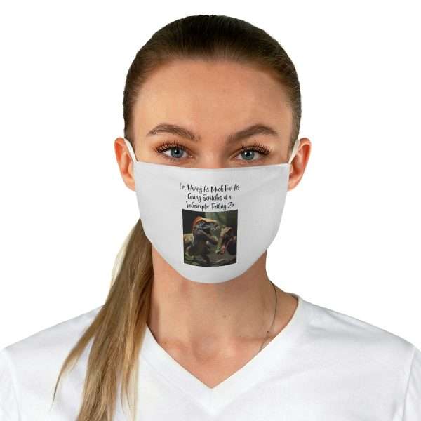 Funny Fabric Facemask - I’m Having As Much Fun As Giving Scritches at a Velociraptor Petting Zoo