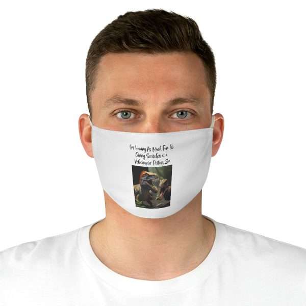 Funny Fabric Facemask - I’m Having As Much Fun As Giving Scritches at a Velociraptor Petting Zoo - Image 4