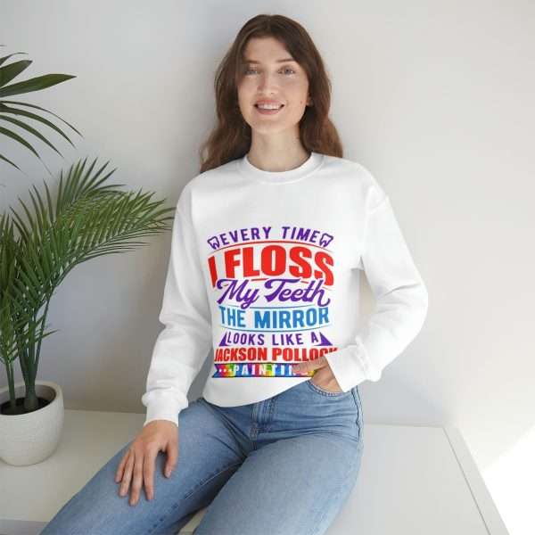 Funny Unisex Heavy Blend Crewneck Sweatshirt - Every Time I Floss My Teeth the Mirror Looks Like a Jackson Pollock Painting - Image 7