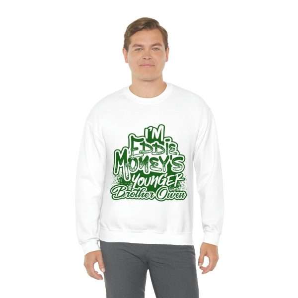 Funny Unisex Heavy Blend Crewneck Sweatshirt - I'm Eddie Money's Younger Brother Owen