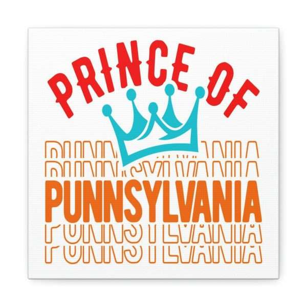 Funny Canvas Art Print Gallery Wrap - Prince of Punnsylvania - Image 22