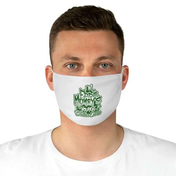 Funny Fabric Facemask - I'm Eddie Money's Younger Brother Owen