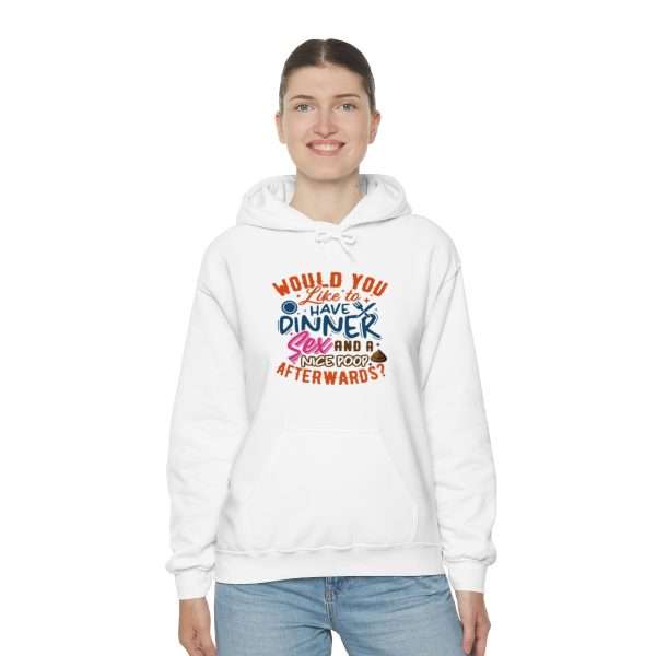 Funny Unisex Heavy Blend Hoodie Sweatshirt - Would You Like to Have Dinner, Sex and a Nice Poop Afterwards? - Image 6