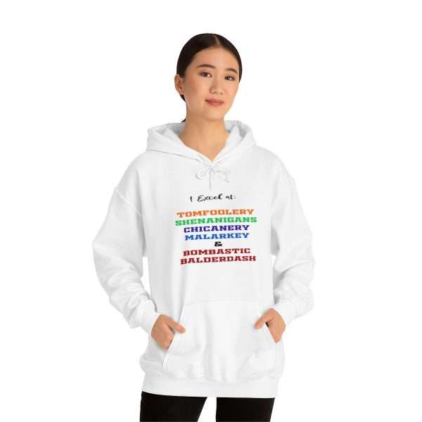 Funny Unisex Heavy Blend Hoodie Sweatshirt - I Excel at: Tomfoolery, Shenanigans, Chicanery, Malarkey and Bombastic Balderdash - Image 4