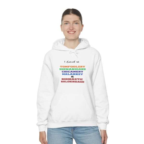 Funny Unisex Heavy Blend Hoodie Sweatshirt - I Excel at: Tomfoolery, Shenanigans, Chicanery, Malarkey and Bombastic Balderdash - Image 6