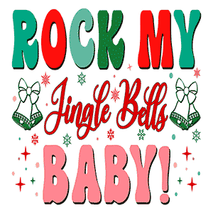 Rock My Jingle Bells, Baby