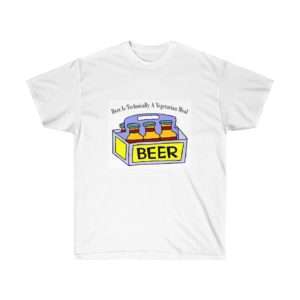 Beer Is Technically a Vegetarian Meal Unisex Ultra Cotton Tee