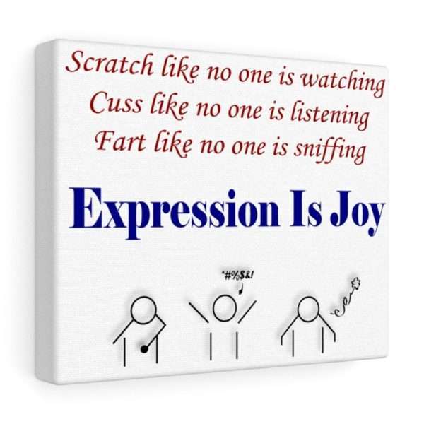 Funny Canvas Art Print Gallery Wrap - Expression Is Joy