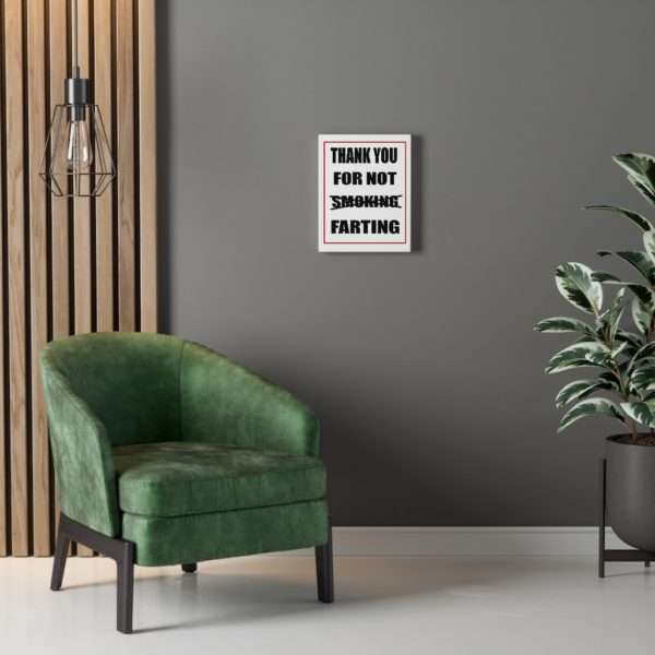 Canvas Gallery Print Wraps - Thank You For Not Farting - Image 9