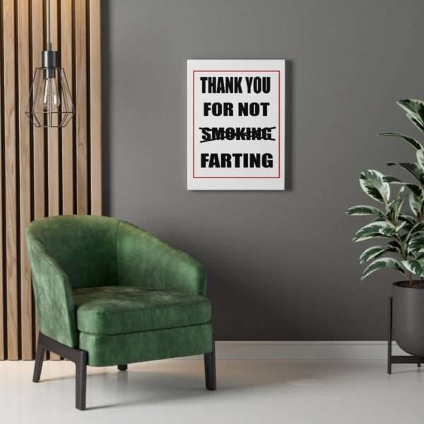 Canvas Gallery Print Wraps - Thank You For Not Farting