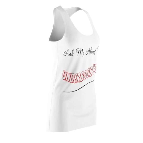 Ask Me About My Under Boob Sweat Women's Cut & Sew Racerback Dress - Image 3