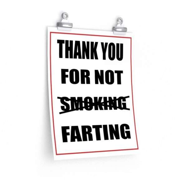 Premium Matte Vertical Poster - Thank You For Not Farting