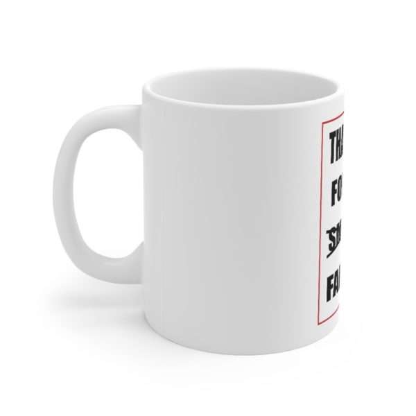 Thank You For Not Farting Ceramic Mug 11oz - Image 2