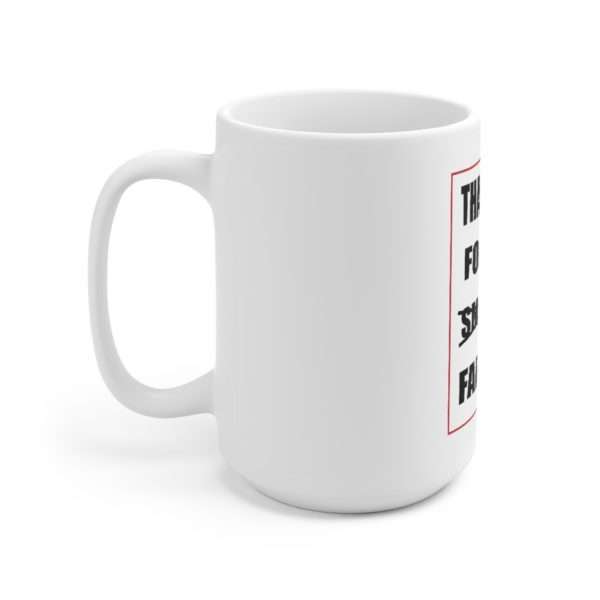 Ceramic Coffee Mug 15oz - Thank You For Not Farting - Image 2