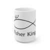 Funny Ceramic Coffee Mug 15oz - Fisher King