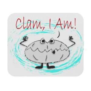 Clam I Am! Mouse Pad (Rectangle)