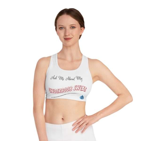 Ask Me About My Under Boob Sweat Sports Bra (AOP)