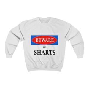 Beware of Sharts Unisex Heavy Blend™ Crewneck Sweatshirt