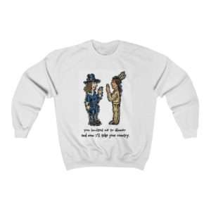 Unisex Heavy Blend Crewneck Sweatshirt - You Invited Me to Dinner and Now I'll Take Your Country