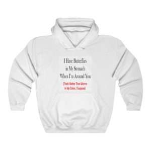 Unisex Heavy Blend Hooded Sweatshirt - I Have Butterflies in My Stomach When I'm Around You