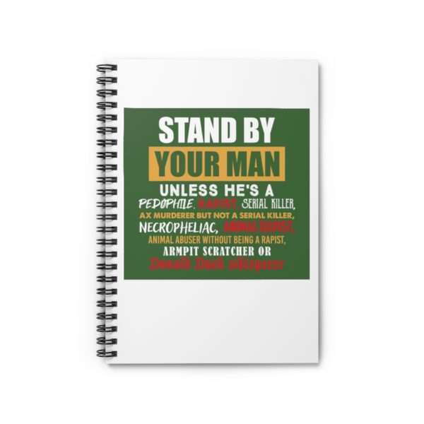 Stand By Your Man Unless Spiral Notebook - Ruled Line - Image 2