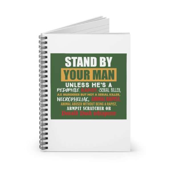 Stand By Your Man Unless Spiral Notebook - Ruled Line - Image 3