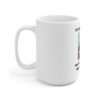 Ceramic Coffee Mug 15oz - It's My Birthday and I have Covid Cough. Who wants a piece? - Image 2