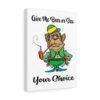 Give Me Beer Or Sex Your Choice Canvas Gallery Wraps - Image 13