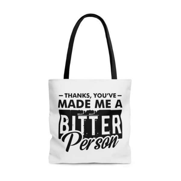 Thanks, You’ve Made Me a Bitter Person AOP Tote Bag - Image 5