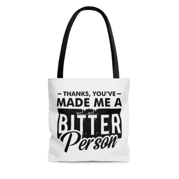 Thanks, You’ve Made Me a Bitter Person AOP Tote Bag - Image 3