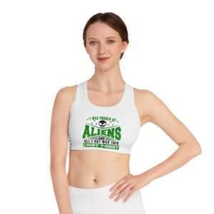 I Was Probed By Aliens and All I Got Was This Lousy T-shirt Sports Bra (AOP)