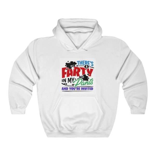 There’s a Farty in My Pants and You’re Invited Unisex Heavy Blend™ Hooded Sweatshirt