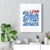 I Can Teach a Man to Fish But I Can't Teach a Fish to Ride a Bike Canvas Gallery Wraps - Image 30