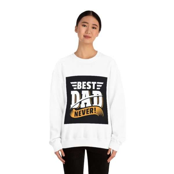 Unisex Heavy Blend™ Crewneck Sweatshirt - Best Dad Never! - Image 3