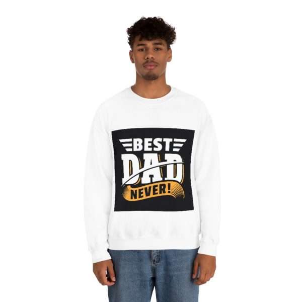 Unisex Heavy Blend™ Crewneck Sweatshirt - Best Dad Never! - Image 4