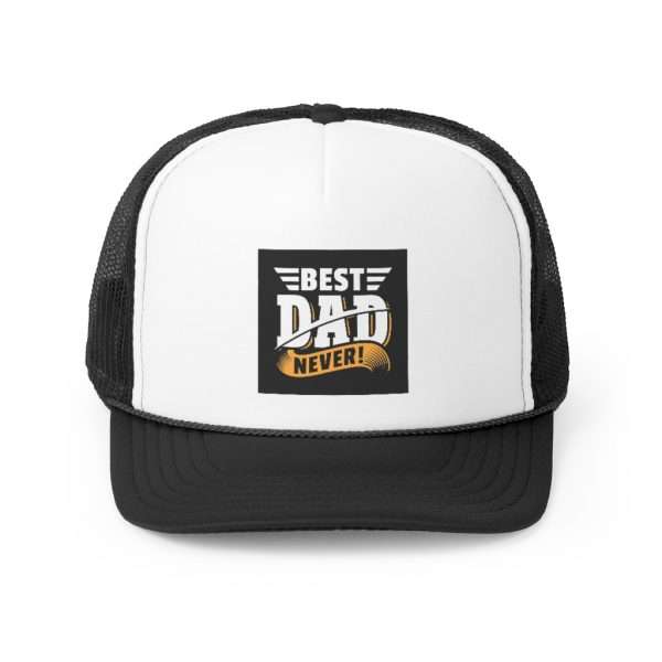 Trucker Caps - Best Dad Never! - Image 6