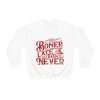 Unisex Heavy Blend™ Crewneck Sweatshirt - Boner Late Than Never - Image 2