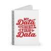 Spiral Notebook - Ruled Line - My Data Is Better Than Your Data - Image 2