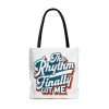 Funny Tote Bag - The Rhythm Finally Got Me - Image 10