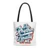 Funny Tote Bag - The Rhythm Finally Got Me - Image 2