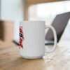 Funny Premium Coffee Mug 15 oz - Bumper Sticker or Bumper & Stick Her - Image 4