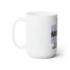 Funny Premium Coffee Mug 15 oz - It's My Handiversary (The Anniversary of My Discovering Masturbation) - Image 2